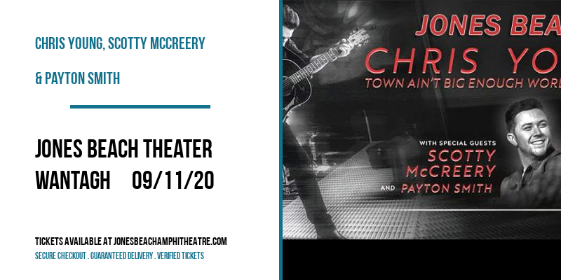 Chris Young, Scotty McCreery & Payton Smith at Jones Beach Theater tickets Chris Young, Scotty McCreery & Payton Smith at Jones Beach Theater