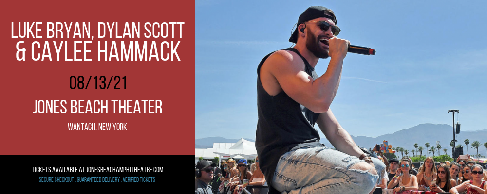 Luke Bryan, Dylan Scott & Caylee Hammack at Jones Beach Theater tickets Luke Bryan, Dylan Scott & Caylee Hammack at Jones Beach Theater