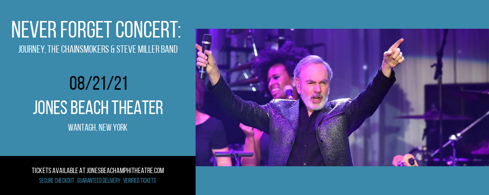Never Forget Concert: Journey, The Chainsmokers & Steve Miller Band at Jones Beach Theater tickets Never Forget Concert: Journey, The Chainsmokers & Steve Miller Band at Jones Beach Theater