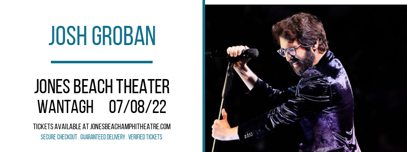 Josh Groban at Jones Beach Theater tickets Josh Groban at Jones Beach Theater