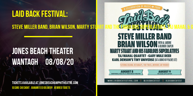 Laid Back Festival: Steve Miller Band, Brian Wilson, Marty Stuart and The Fabulous Superlatives, Taj Mahal & Gary Mule Deer at Jones Beach Theater