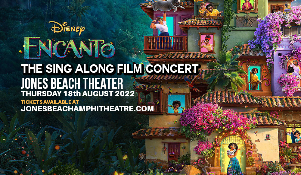 Encanto: The Sing Along Film Concert at Jones Beach Theater