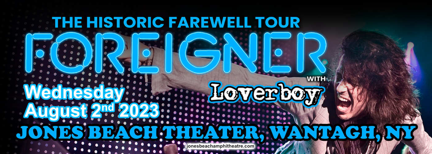 Foreigner: Farewell Tour with Loverboy at Jones Beach Theater