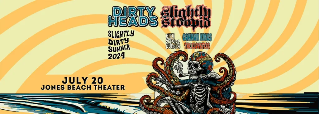 Slightly Stoopid & Dirty Heads at Northwell Health at Jones Beach Theater